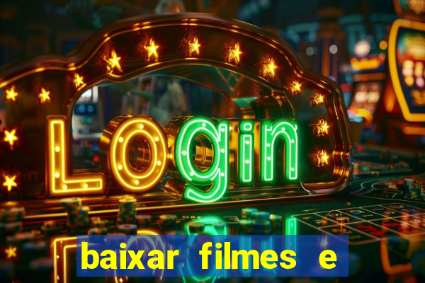 baixar filmes e series em mp4